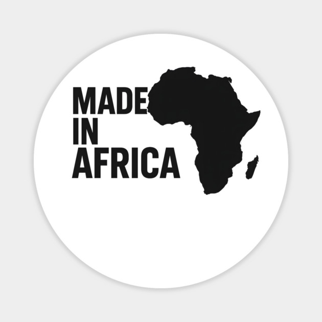 Made In Africa Magnet by Adwoa's Store