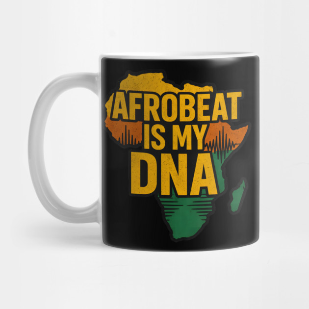 Afrobeat Is My DNA by Adwoa's Store