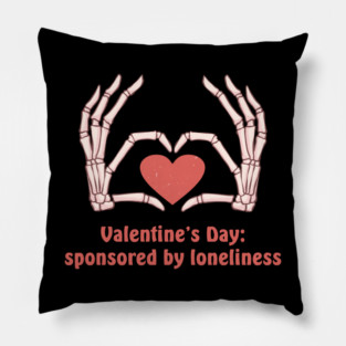 Valentine’s Day: Sponsored By Loneliness Pillow