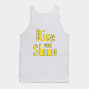 Rise And Shine Tank Top