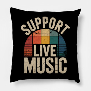 Support-Live-Music Pillow