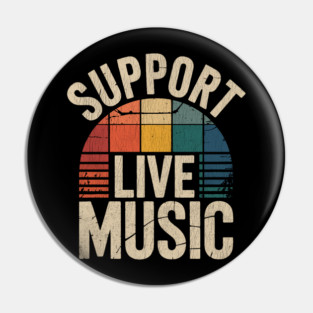 Support-Live-Music Pin
