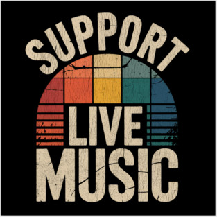Support-Live-Music Posters and Art