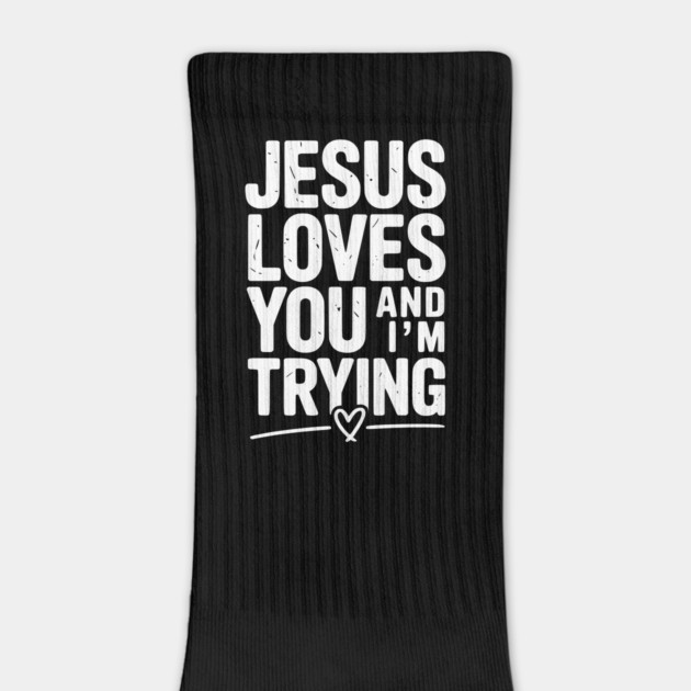 Jesus Loves You and I’m Trying by Frank Ring