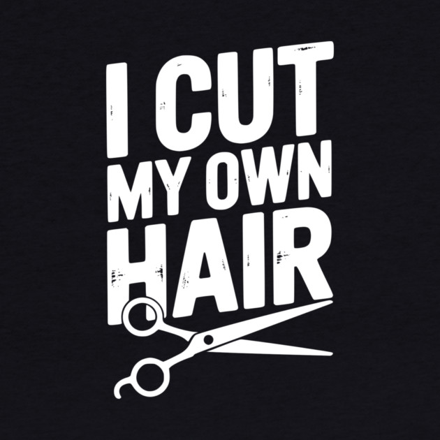 I Cut My Own Hair by Frank Ring