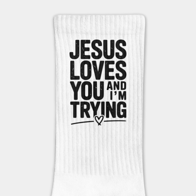 Jesus Loves You and I’m Trying by Frank Ring