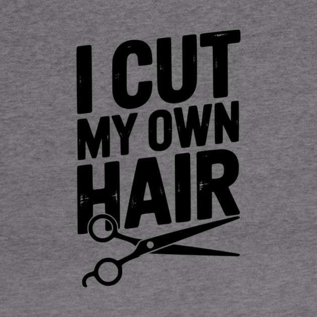 I Cut My Own Hair by Frank Ring