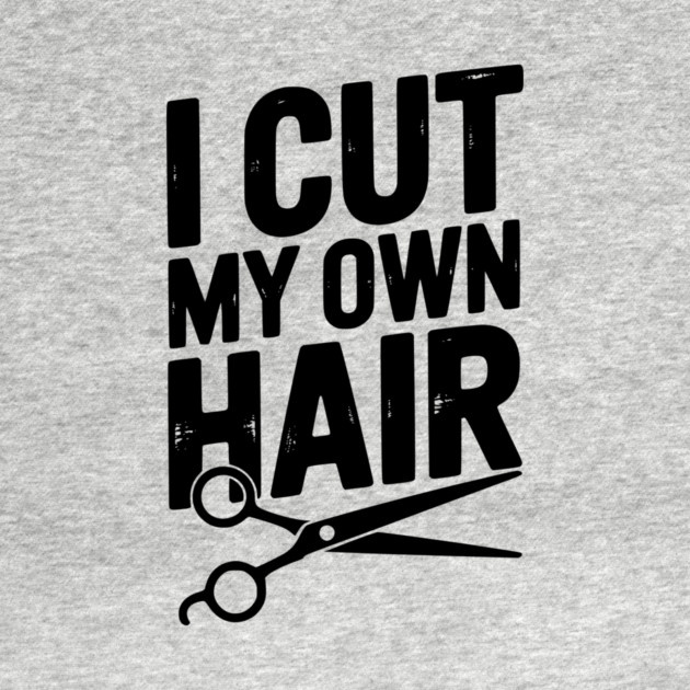 I Cut My Own Hair by Frank Ring