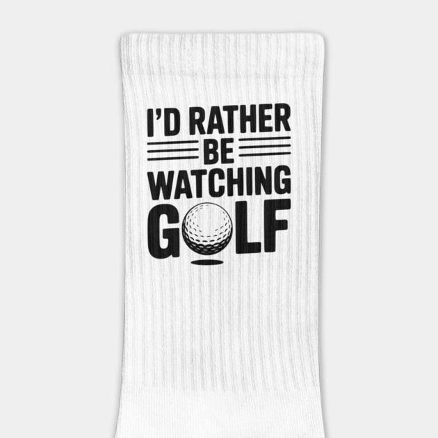 I’d Rather Be Watching Golf by Frank Ring