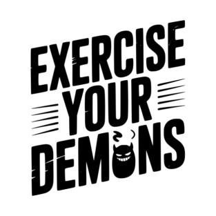 Exercise Your Demons T-Shirt