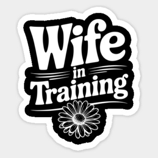 Wife in Training Sticker