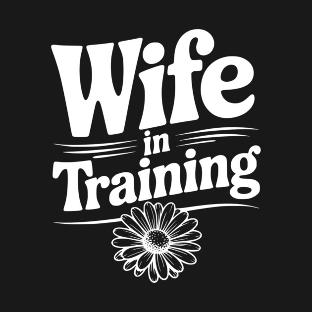 Wife in Training by Frank Ring