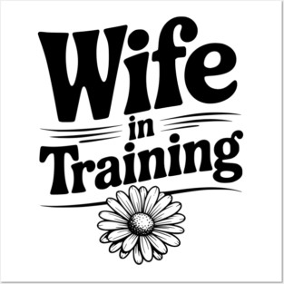 Wife in Training Posters and Art