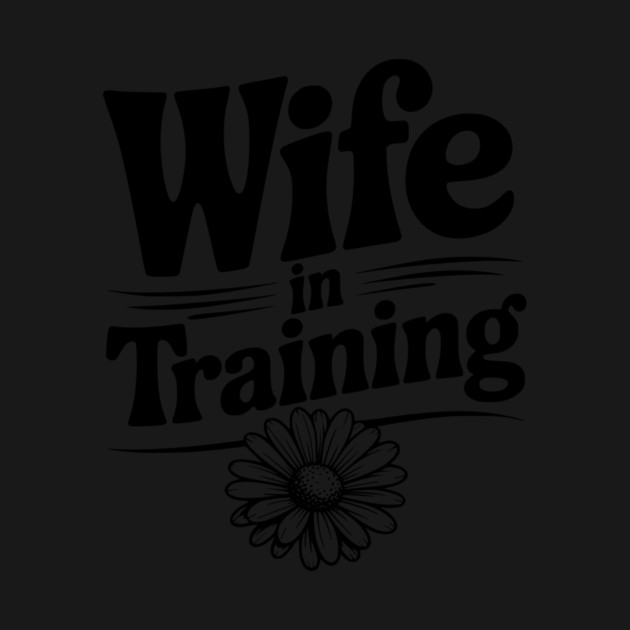 Wife in Training by Frank Ring