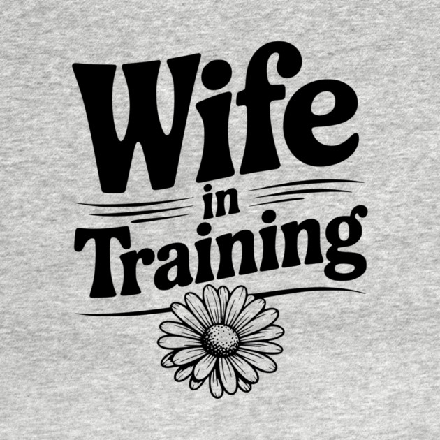 Wife in Training by Frank Ring