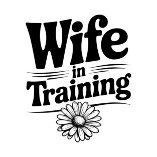 Wife in Training T-Shirt