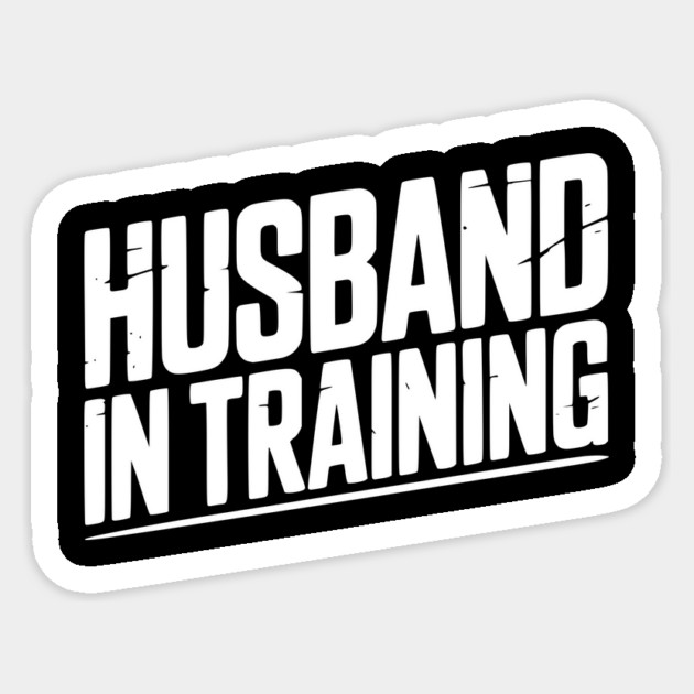 Husband in Training Sticker by Frank Ring