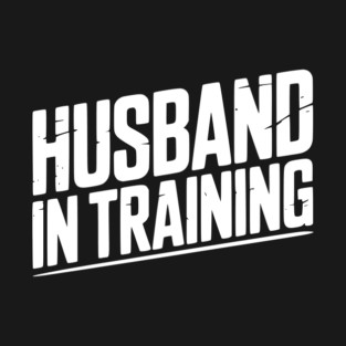 Husband in Training T-Shirt