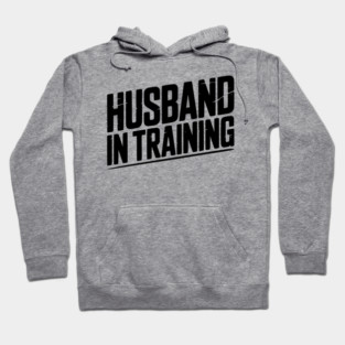 Husband in Training Hoodie