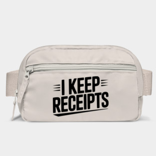 I Keep Receipts Bag