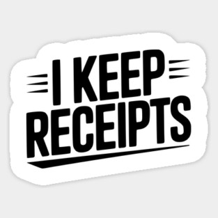 I Keep Receipts Magnet