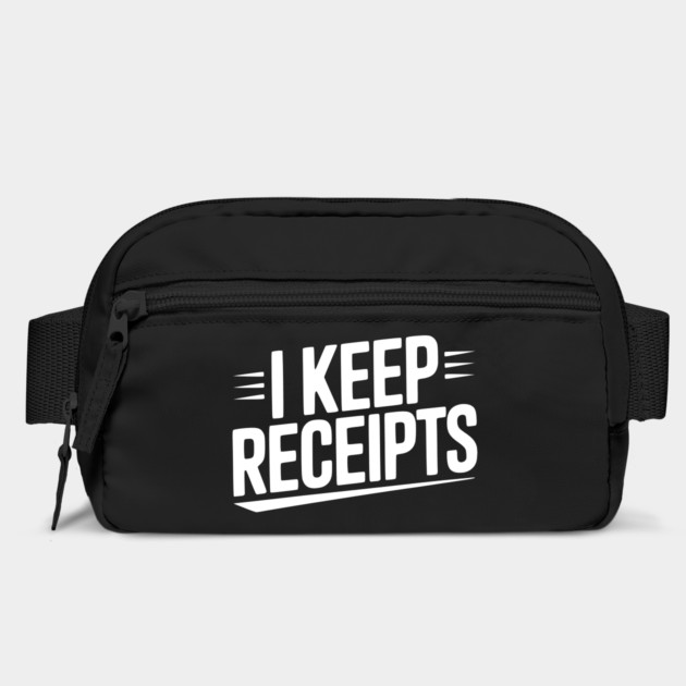 I Keep Receipts by Frank Ring