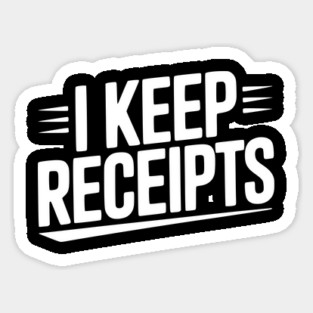 I Keep Receipts Magnet