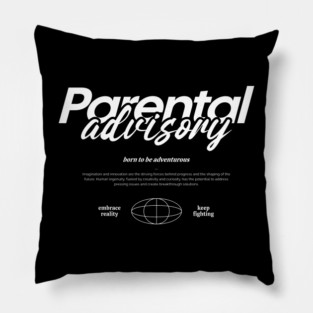 Parental Advisory — Born to Be Adventurous Pillow