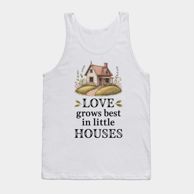 Love Grows Best In Little Houses Family Gift Tank Top by Emmanuel's Store 4