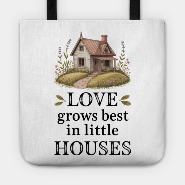 Love Grows Best In Little Houses Family Gift Tote by Emmanuel's Store 4
