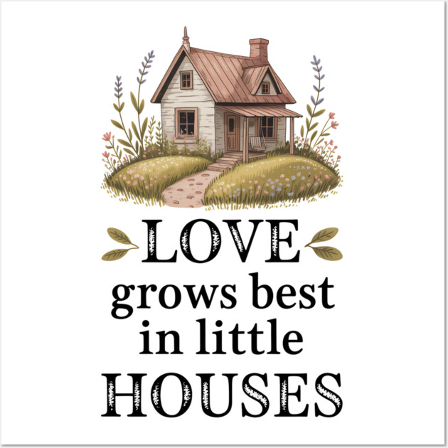 Love Grows Best In Little Houses Family Gift Wall Art by Emmanuel's Store 4