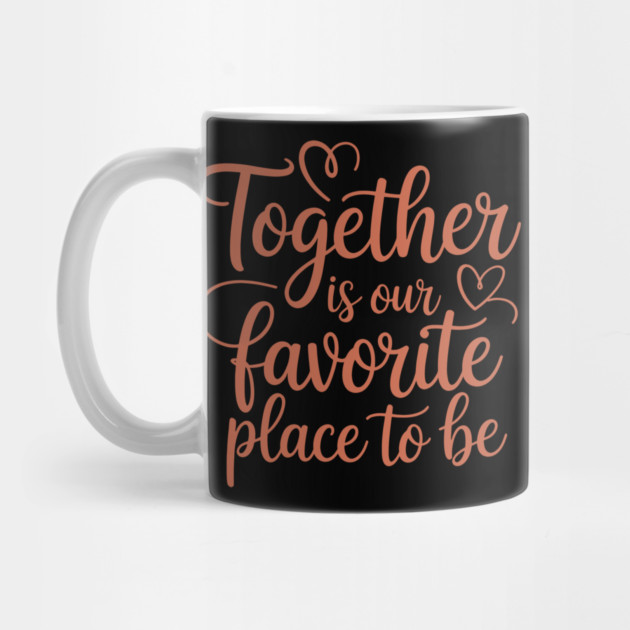 Together Is Our Favorite Place To Be Family Gift by Emmanuel's Store 4