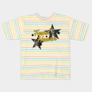Found Heaven Kids T-Shirt