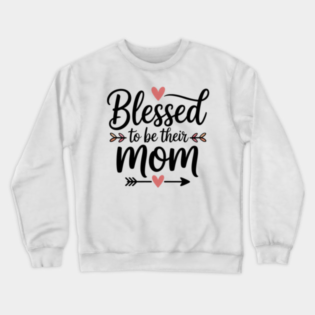 Blessed To Be Their Mom Family Gift Crewneck Sweatshirt by Emmanuel's Store 4