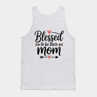 Blessed To Be Their Mom Family Gift Tank Top