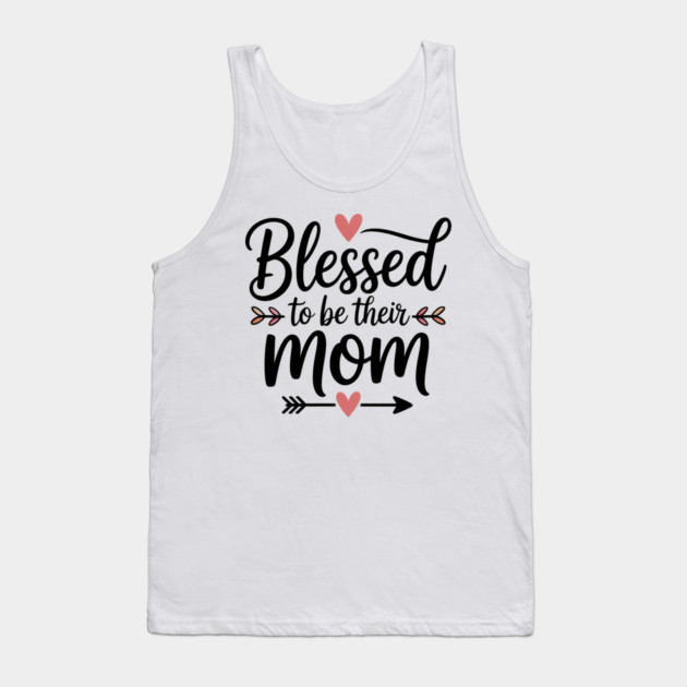 Blessed To Be Their Mom Family Gift Tank Top by Emmanuel's Store 4