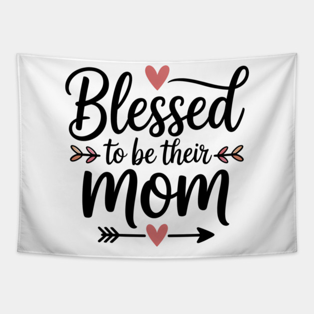 Blessed To Be Their Mom Family Gift Tapestry by Emmanuel's Store 4