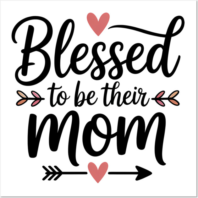 Blessed To Be Their Mom Family Gift Wall Art by Emmanuel's Store 4