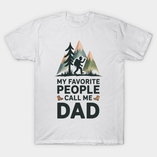 My Favorite People Call Me Dad Family Gift T-Shirt by Emmanuel's Store 4
