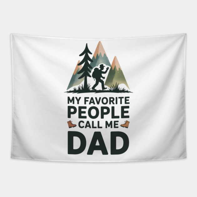 My Favorite People Call Me Dad Family Gift Tapestry by Emmanuel's Store 4