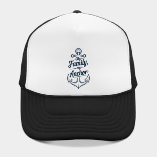 My Family My Anchor Family Gift Hat