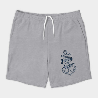My Family My Anchor Family Gift Shorts