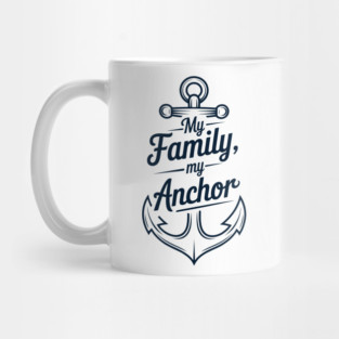 My Family My Anchor Family Gift Mug