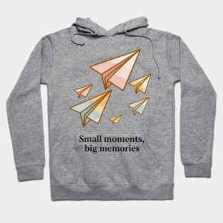 Small Moments Big Memories Family Gift Hoodie