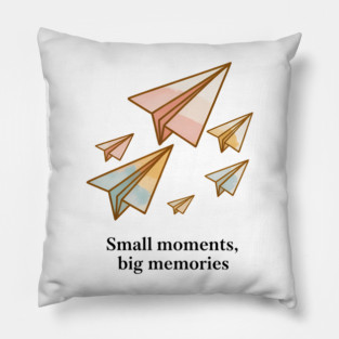 Small Moments Big Memories Family Gift Pillow