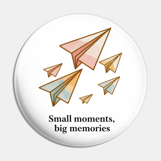 Small Moments Big Memories Family Gift Pin by Emmanuel's Store 4