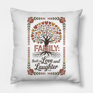 Built On Love & Laughter Family Gift Pillow