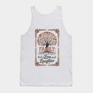 Built On Love & Laughter Family Gift Tank Top