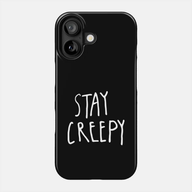 Stay Creepy – Minimal Halloween Handwritten Phone Case by Butter Creative