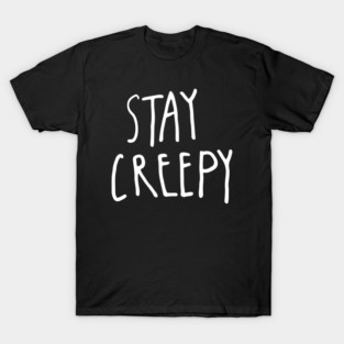 Stay Creepy – Minimal Halloween Handwritten T-Shirt